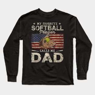 My Favorite Softball Player Calls Me Dad Fathers Day Daddy Long Sleeve T-Shirt